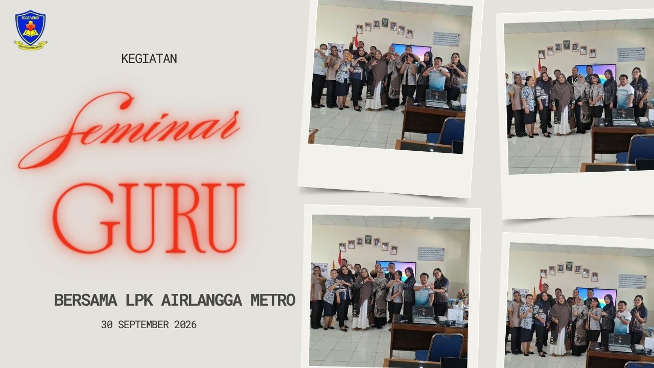 Tingkatkan Kompetensi Pendidik, SMP Yos Sudarso Metro Gelar Seminar Guru Bersama LPK Airlangga